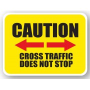 DuraStripe rechthoekig veiligheidsteken / CAUTION CROSS TRAFFIC DOES NOT STOP